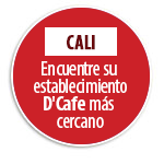 CALI  Encuentre su establecimiento D'Cafe ms cercano