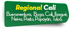 Regional Cali  Buenaventura,  Buga, Cali, Ibagu�, Neiva, Pasto, Popay�n, Tulu�. 
