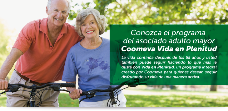 Conozca el programa del asociado adulto mayor Coomeva Vida en Plenitud Conozca el programa del asociado adulto mayor Coomeva Vida en Plenitud