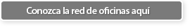 Conozca la red de oficinas aqu